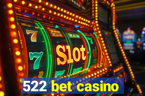 522 bet casino